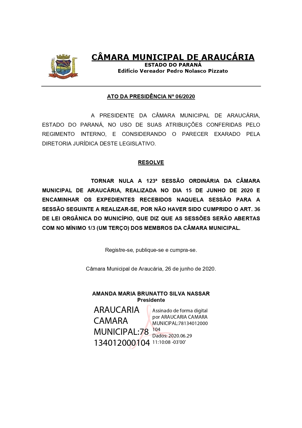 ATO DA PRESIDÊNCIA Nº 06/2020 - TORNAR NULA A 123ª SESSÃO ORDINÁRIA