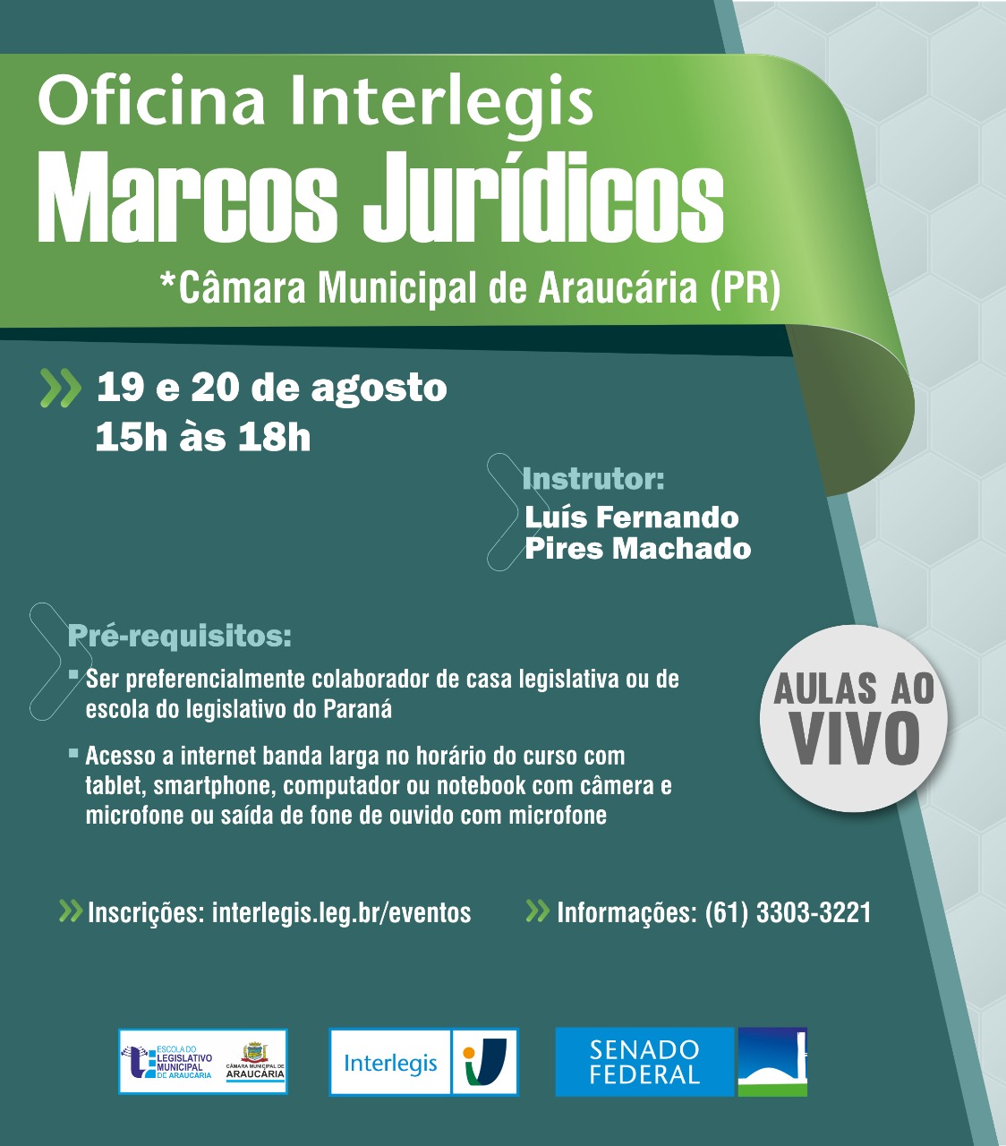 Escola do Legislativo promove a Oficina Interlegis "Marcos Jurídicos" que acontecerá nos dias 19 e 20 de agosto 2020